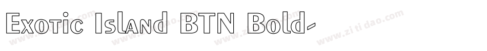 Exotic Island BTN Bold字体转换